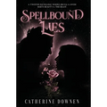 Spellbound Lies