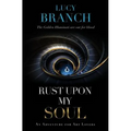 Rust Upon My Soul: An Adventure for Art Lovers