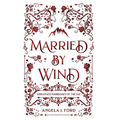 Married by Wind
