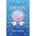 Iridescent: Book One of the Shattered Gems Series