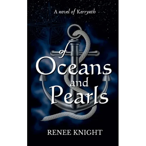 Of Oceans and Pearls: A Novel of Kerrynth