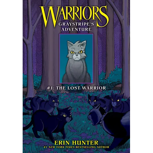 Graystripe's Adventure #1: The Lost Warrior: The Lost Warrior