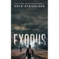 Exodus: Soulless Wanderers Book 3 (A Post-Apocalyptic Zombie Thriller)