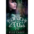 War of the Fae (Book 1, the Changelings)