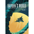 Hayden's World: Volume 1