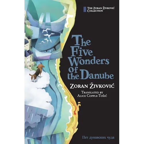 The Five Wonders of the Danube