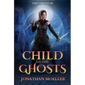 Child of the Ghosts
