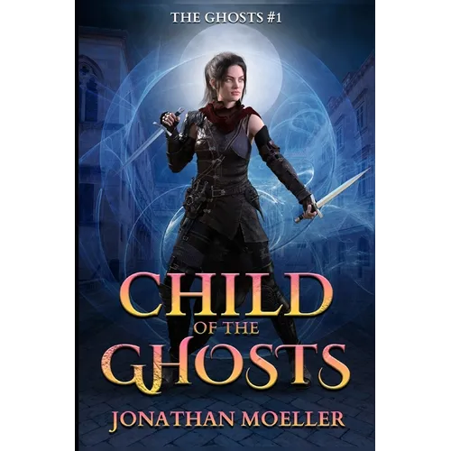 Child of the Ghosts