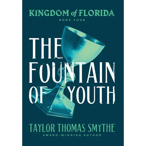 Kingdom of Florida: The Fountain of Youth