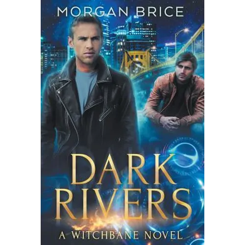 Dark Rivers: A Witchbane Novel