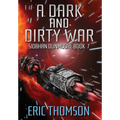 A Dark and Dirty War