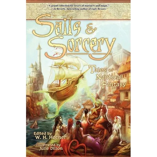 Sails & Sorcery: Tales of Nautical Fantasy