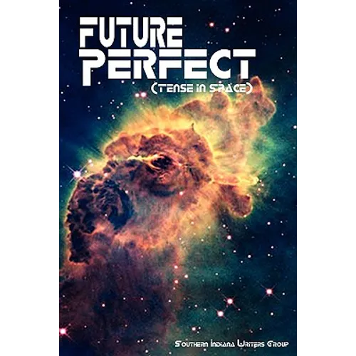 Future Perfect (Tense in Space)