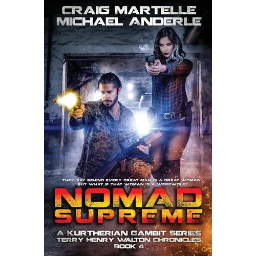 Nomad Supreme: A Kurtherian Gambit Series