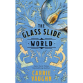 The Glass Slide World