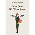 From Dust We Were Born