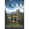 Hood: A Post Apocalyptic Novel