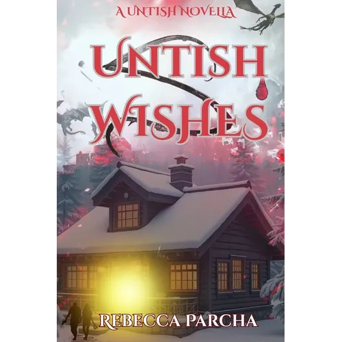 Untish Wishes
