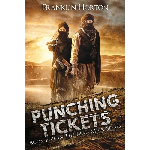 Punching Tickets: Book Five in the Mad Mick Series