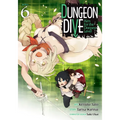 Dungeon Dive: Aim for the Deepest Level (Manga) Vol. 6