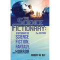 The Science Fictionary: A Dictionary of Science Fiction, Fantasy, and Horror