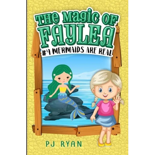 Mermaids Are Real: A fun chapter book for kids ages 9-12