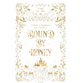 Bound by Honey