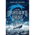 In The Dragon's Wake