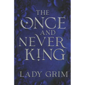 The Once and Never King