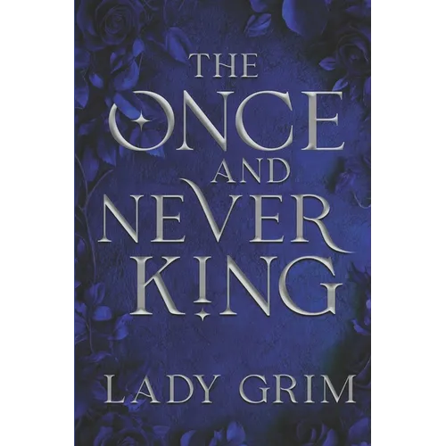 The Once and Never King