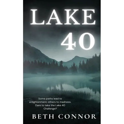 Lake 40: A Supernatural Mystery
