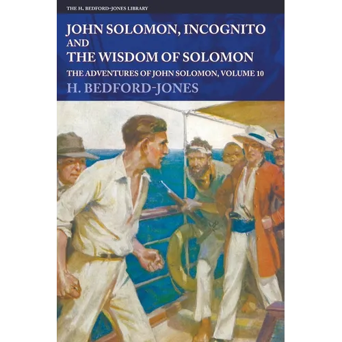 John Solomon, Incognito and The Wisdom of Solomon: The Adventures of John Solomon, Volume 10
