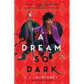 A Dream So Dark