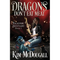Dragons Don't Eat Meat