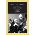Marked to Die: A Tribute to Mark Samuels