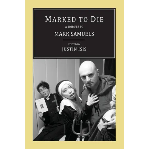 Marked to Die: A Tribute to Mark Samuels