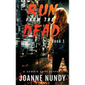 Run from the Dead: Book 1