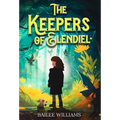 The Keepers of Elendiel: A middle grade portal fantasy
