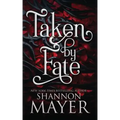 Taken by Fate
