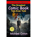 The Greatest Comic Book Tale Ever Told