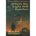 Where the Light Still Reaches