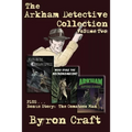 The Arkham Detective Collection: Volume 2