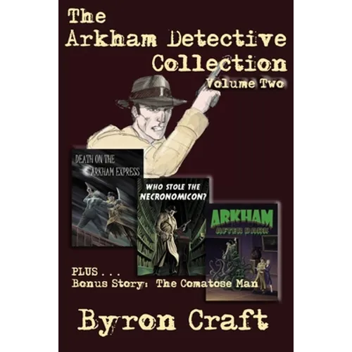 The Arkham Detective Collection: Volume 2