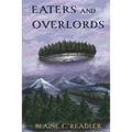 Eaters and Overlords