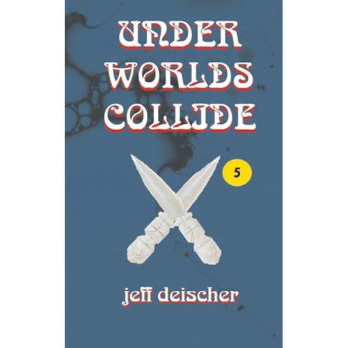 Under Worlds Collide