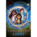 Lost Chronicles of Light Book 3: Guardians of the Wall