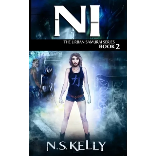 Ni: The Urban Samurai Book 2