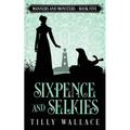 Sixpence and Selkies