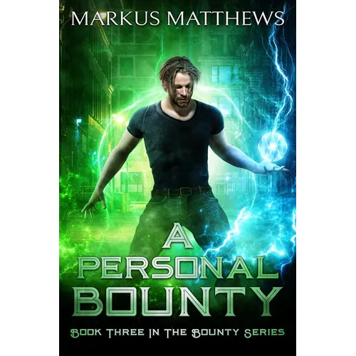 A Personal Bounty: Book Three in the Bounty series