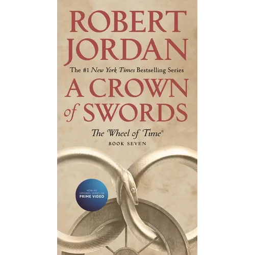 A Crown of Swords: Book Seven of 'The Wheel of Time'